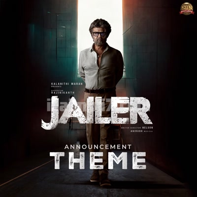 Jailer Announcement Theme Song