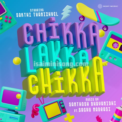 Chikka Lakka Chikka Song