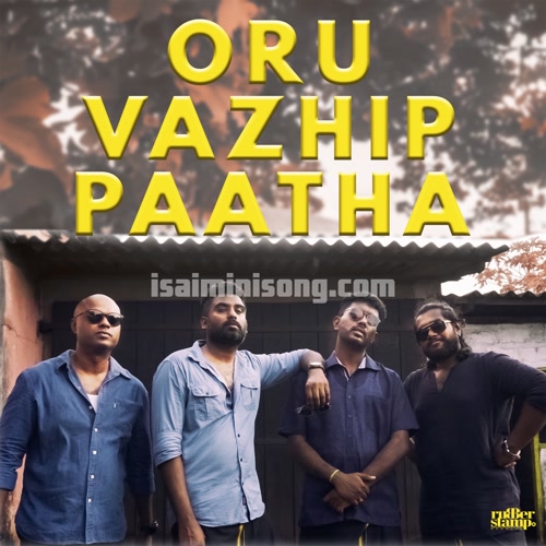 Oru Vazhip Paatha Song